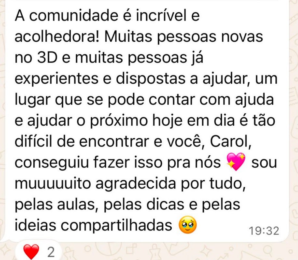 Mensagem de membro da comunidade 3D com Carol
