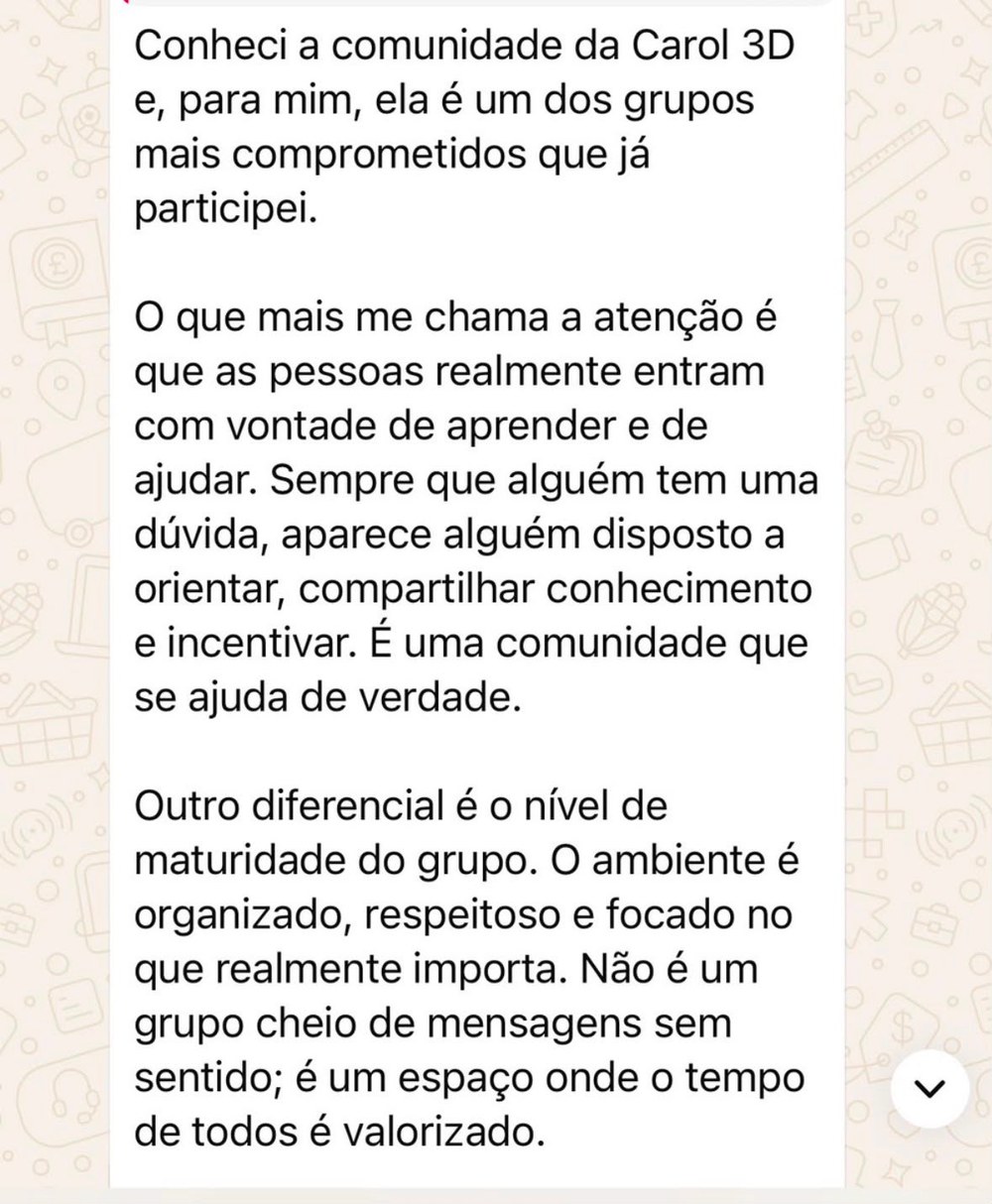 Mensagem de membro da comunidade 3D com Carol